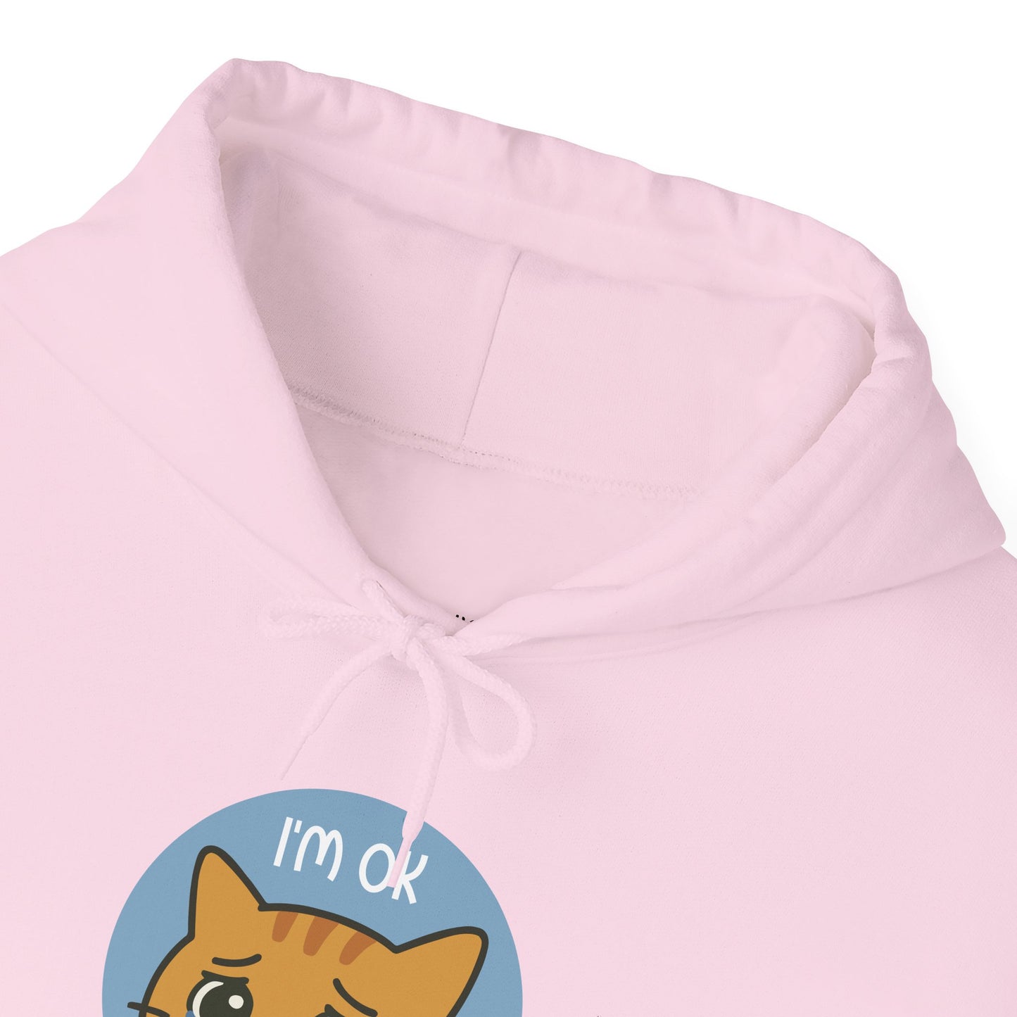 Hoodie: I'm OK (Unisex Heavy Blend™)