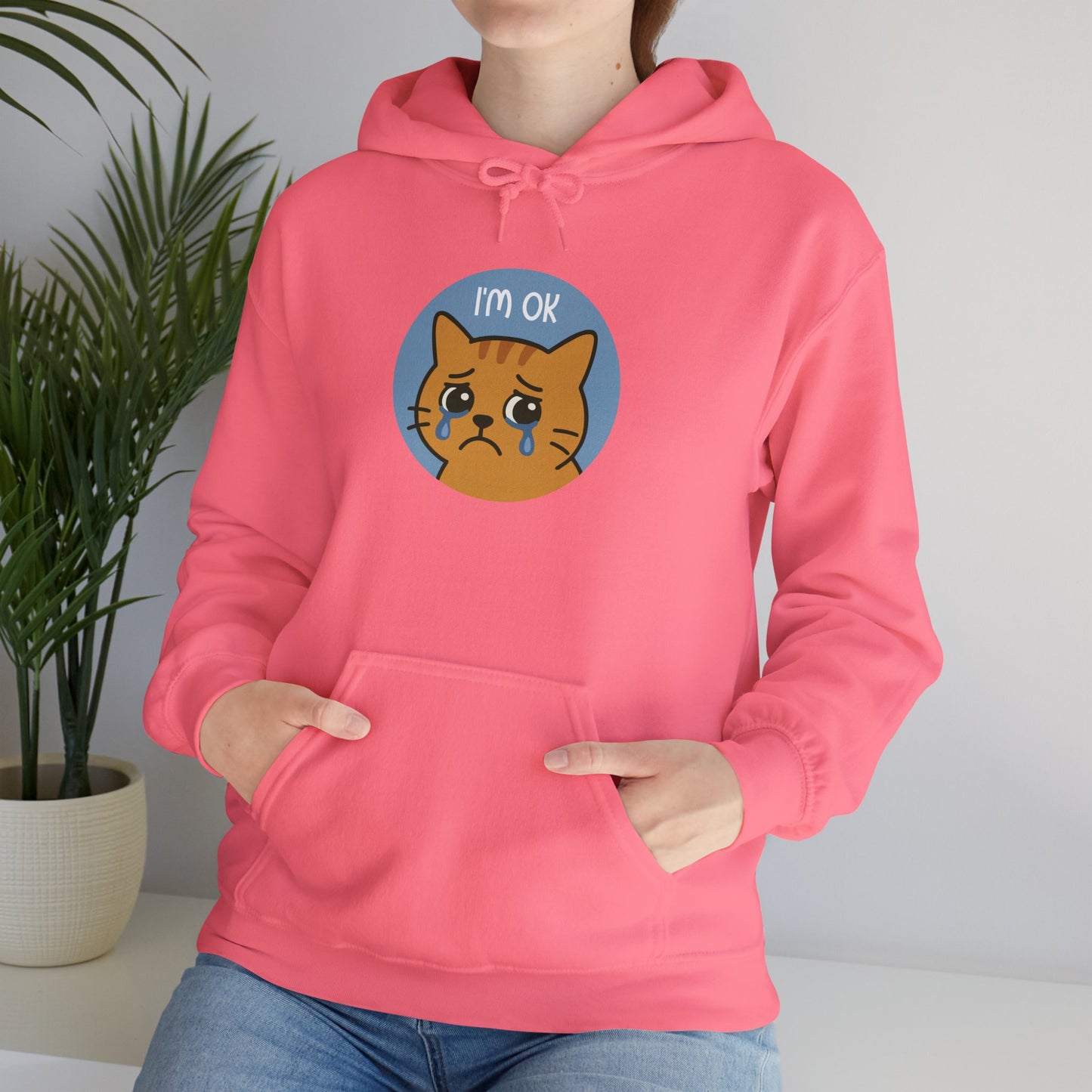 Hoodie: I'm OK (Unisex Heavy Blend™)