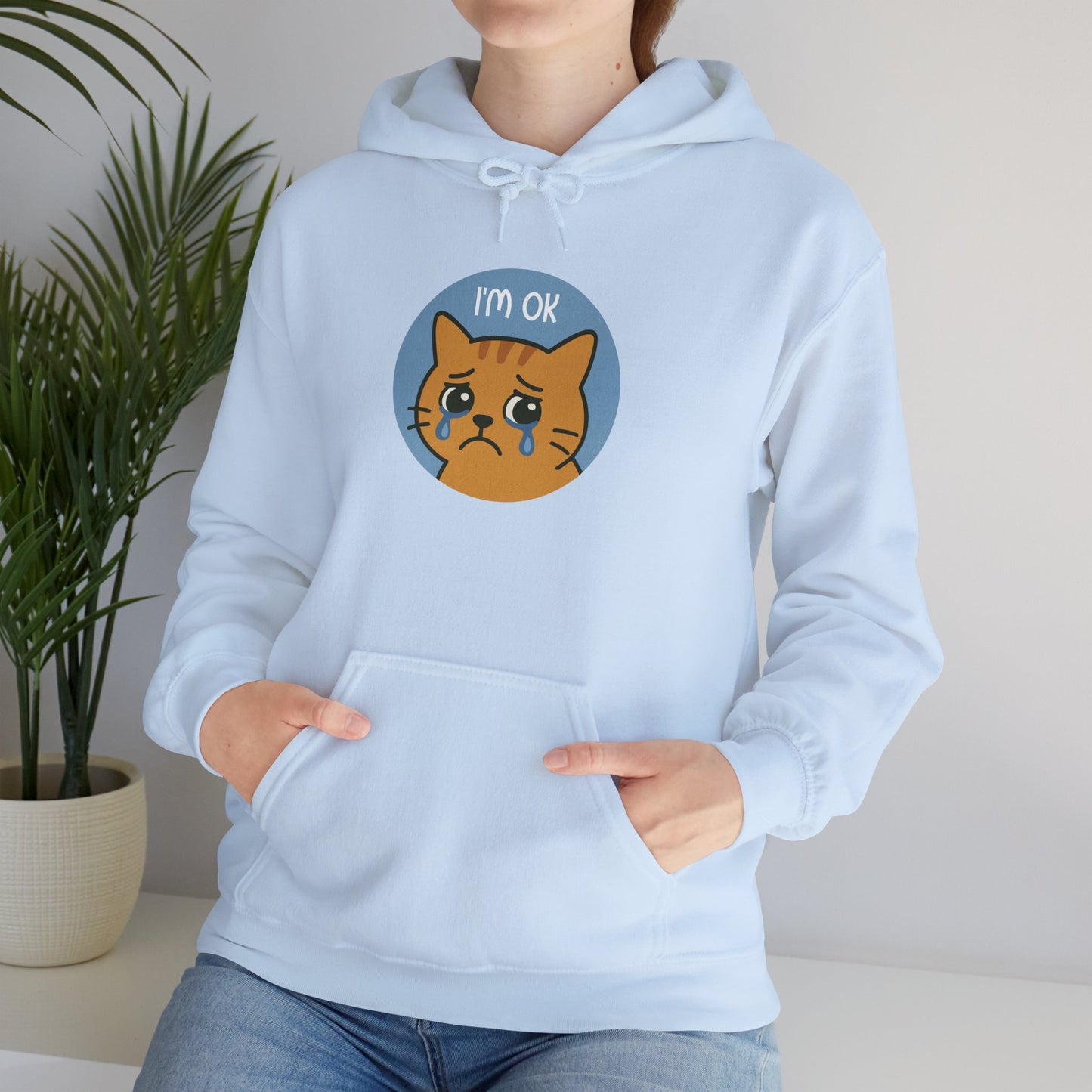 Hoodie: I'm OK (Unisex Heavy Blend™)