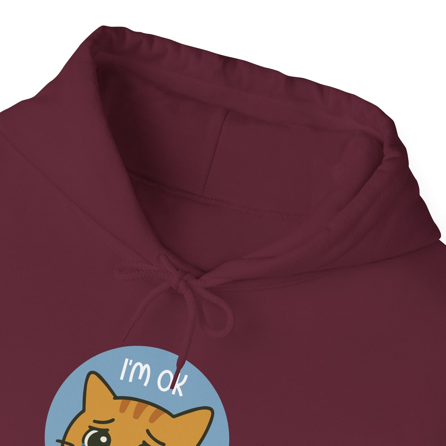 Hoodie: I'm OK (Unisex Heavy Blend™)