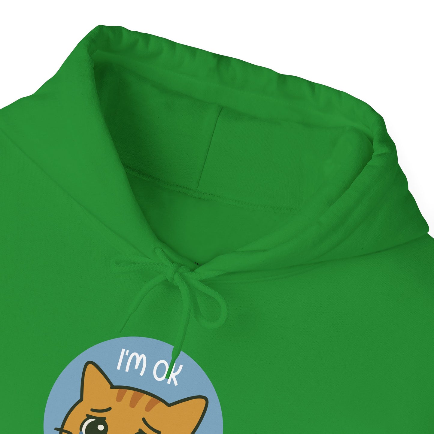 Hoodie: I'm OK (Unisex Heavy Blend™)
