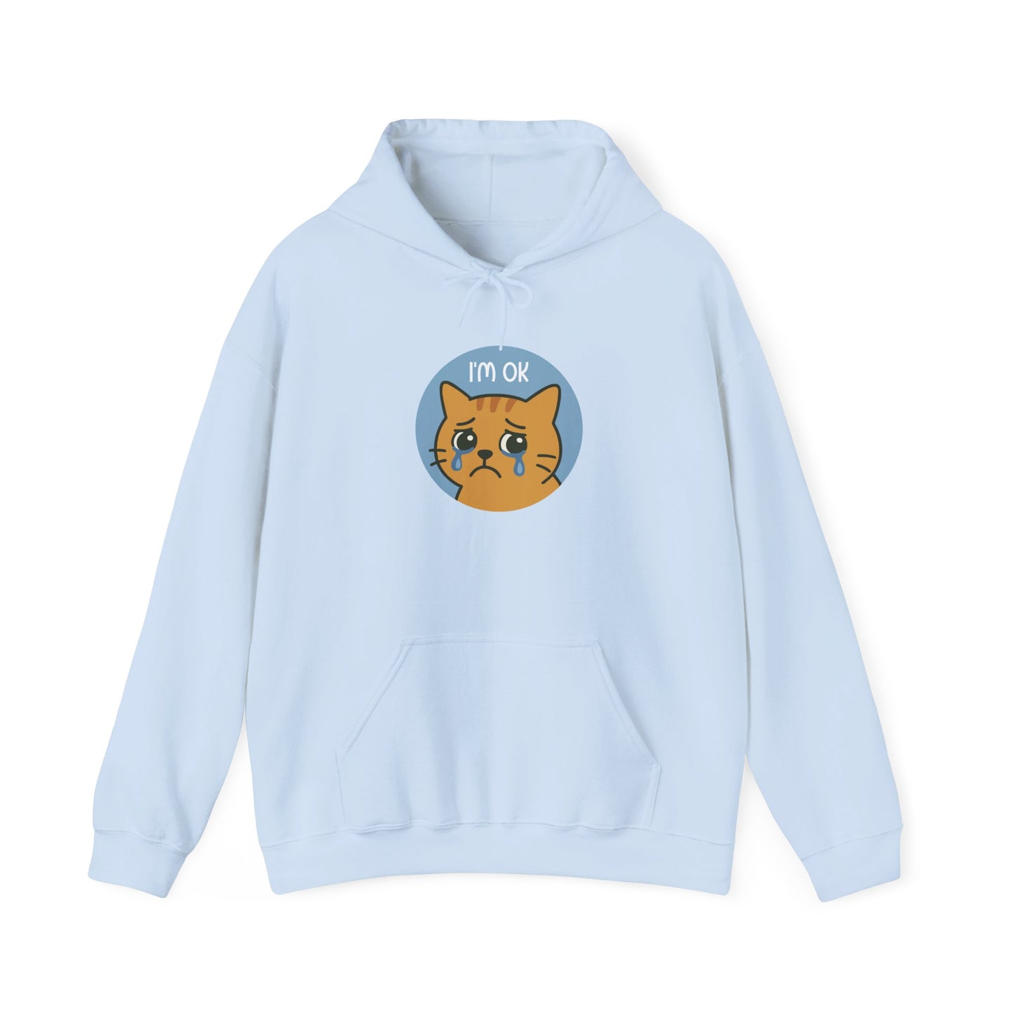 Hoodie: I'm OK (Unisex Heavy Blend™)