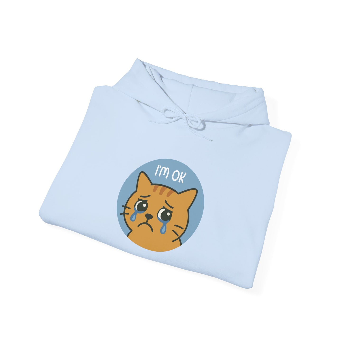 Hoodie: I'm OK (Unisex Heavy Blend™)