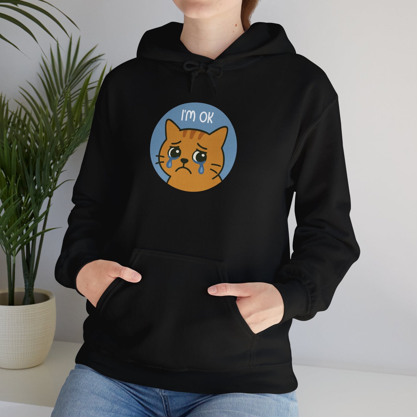 Hoodie: I'm OK (Unisex Heavy Blend™)
