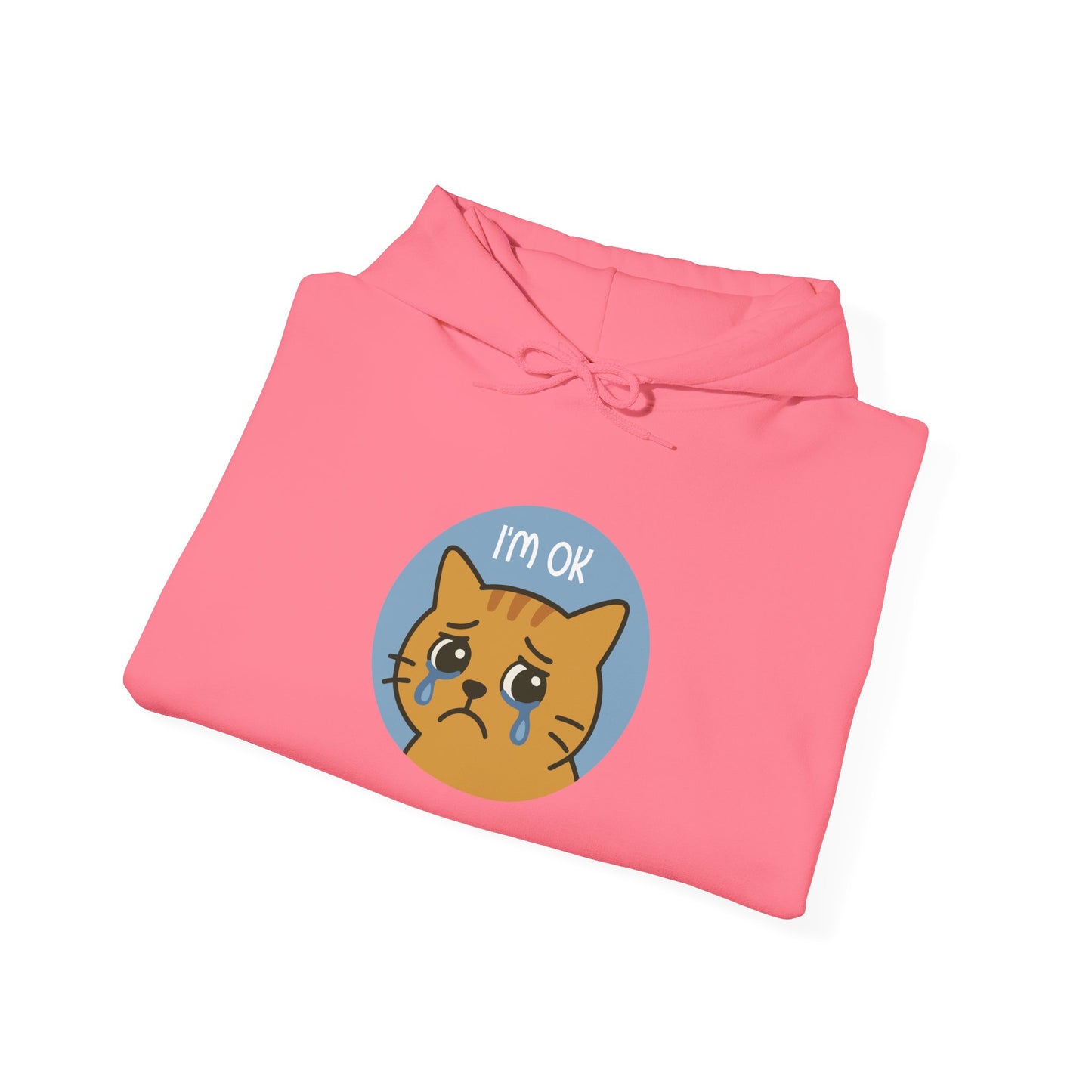 Hoodie: I'm OK (Unisex Heavy Blend™)