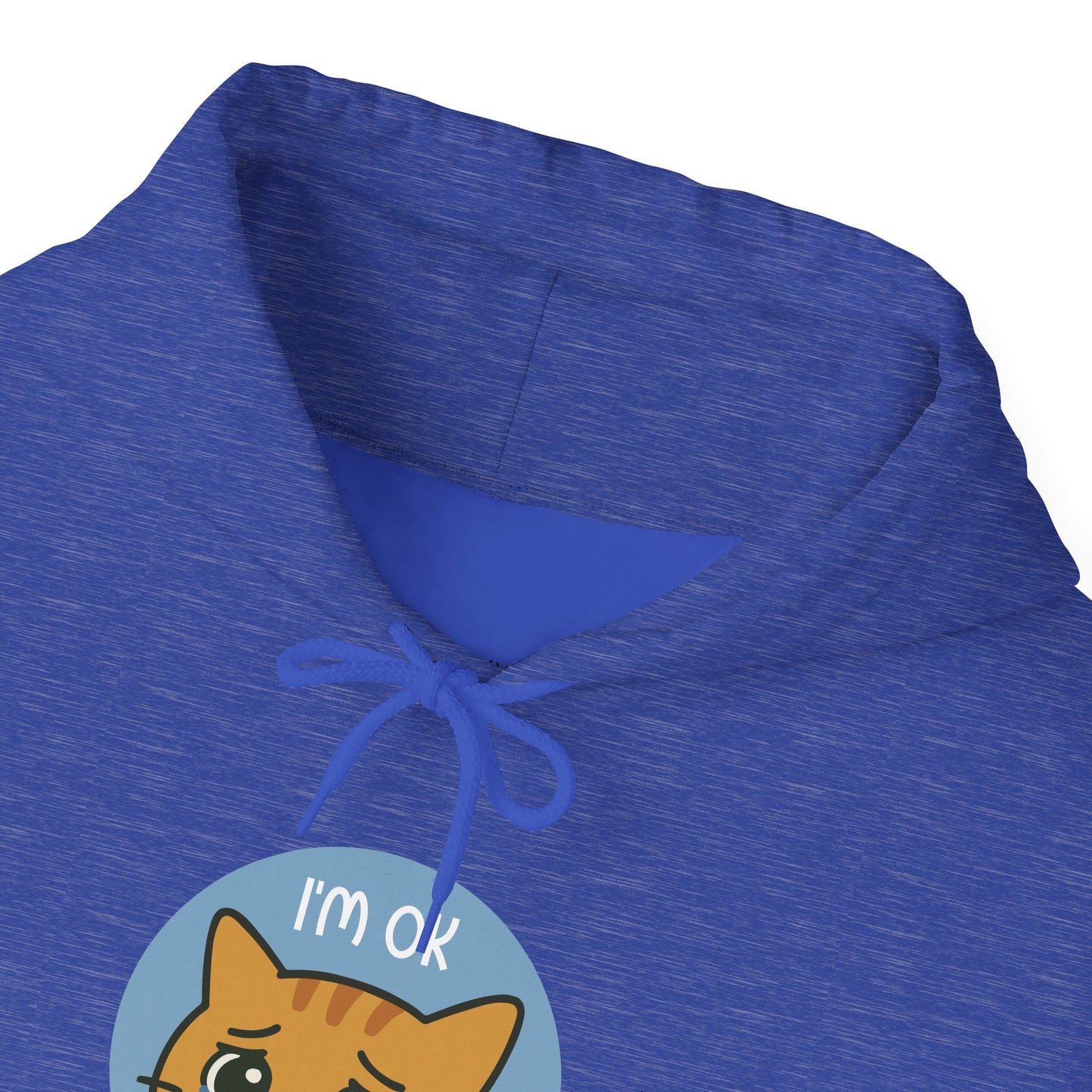Hoodie: I'm OK (Unisex Heavy Blend™)