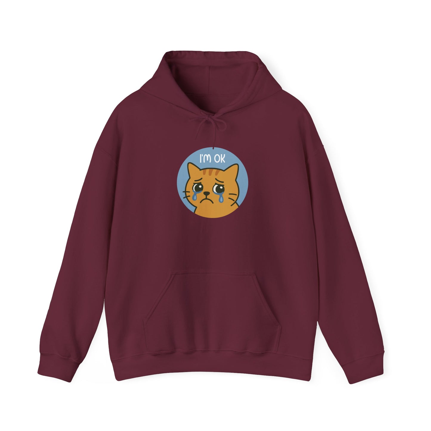 Hoodie: I'm OK (Unisex Heavy Blend™)