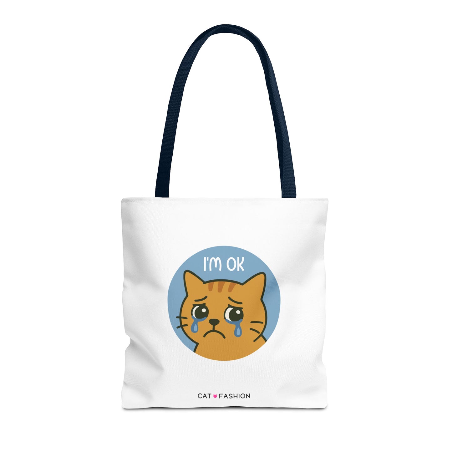 Tote Bag: I'm OK