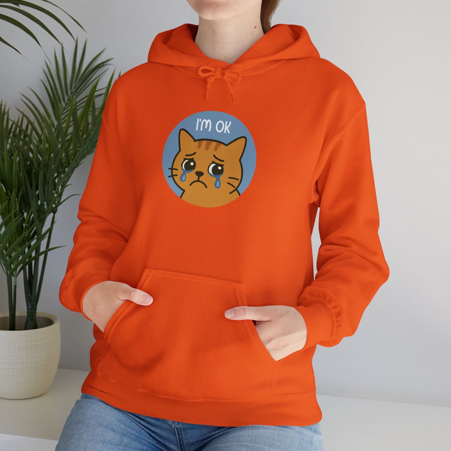 Hoodie: I'm OK (Unisex Heavy Blend™)