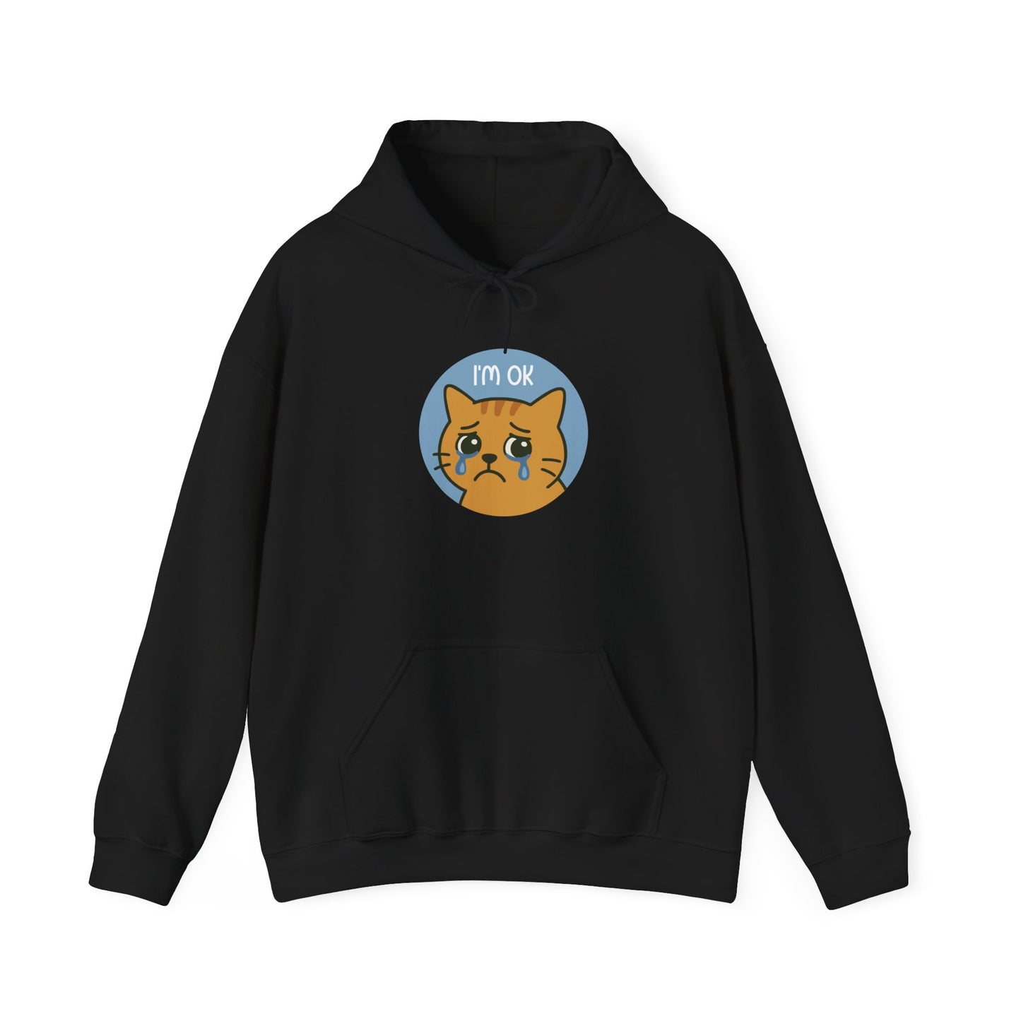 Hoodie: I'm OK (Unisex Heavy Blend™)