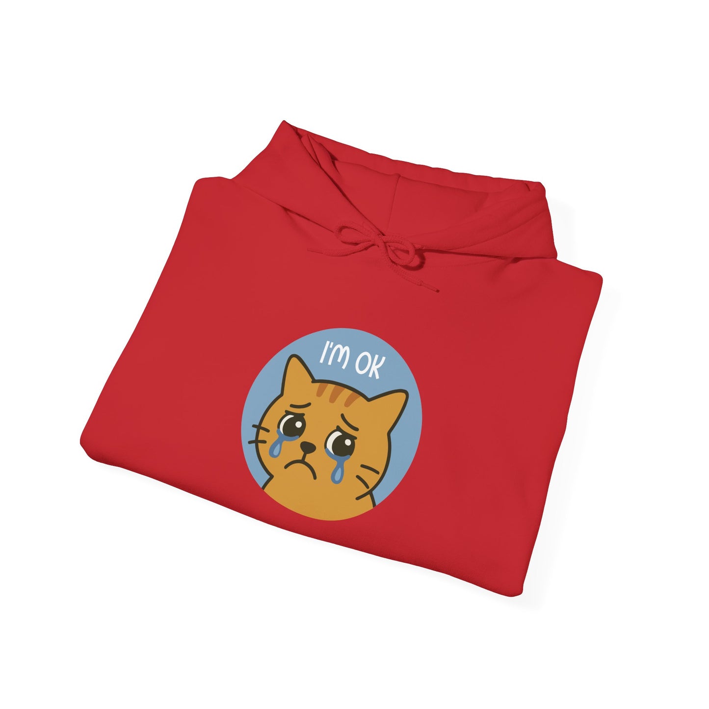 Hoodie: I'm OK (Unisex Heavy Blend™)