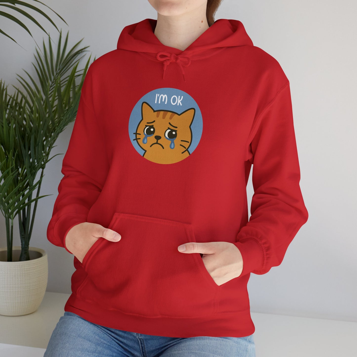 Hoodie: I'm OK (Unisex Heavy Blend™)