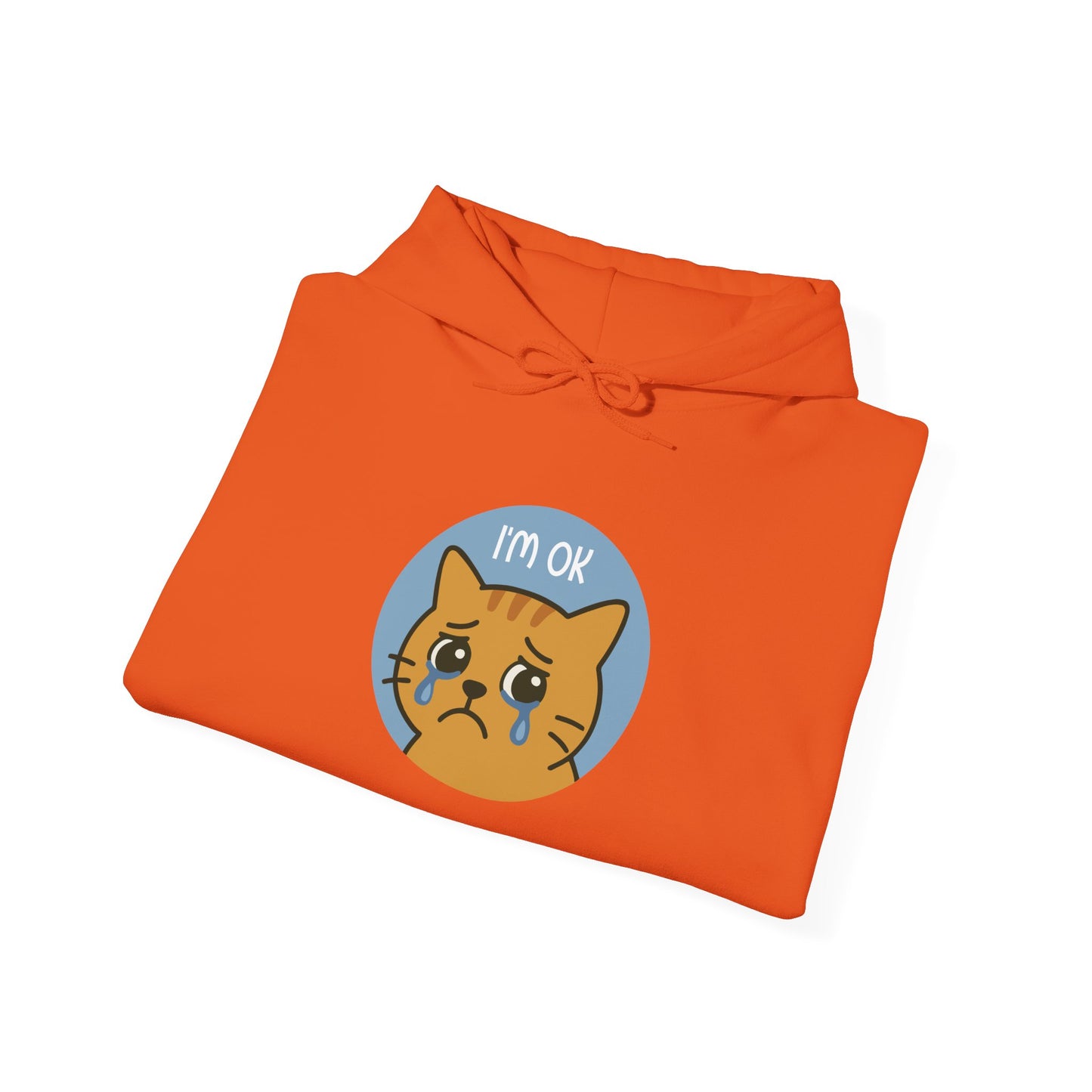 Hoodie: I'm OK (Unisex Heavy Blend™)