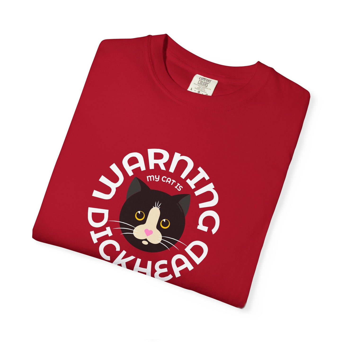 T-Shirt: My Cat Is a Dickhead – Add a Photo of Your Cat to Have it Printed on a Shirt.