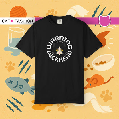 T-Shirt: My Cat Is a Dickhead – Add a Photo of Your Cat to Have it Printed on a Shirt.