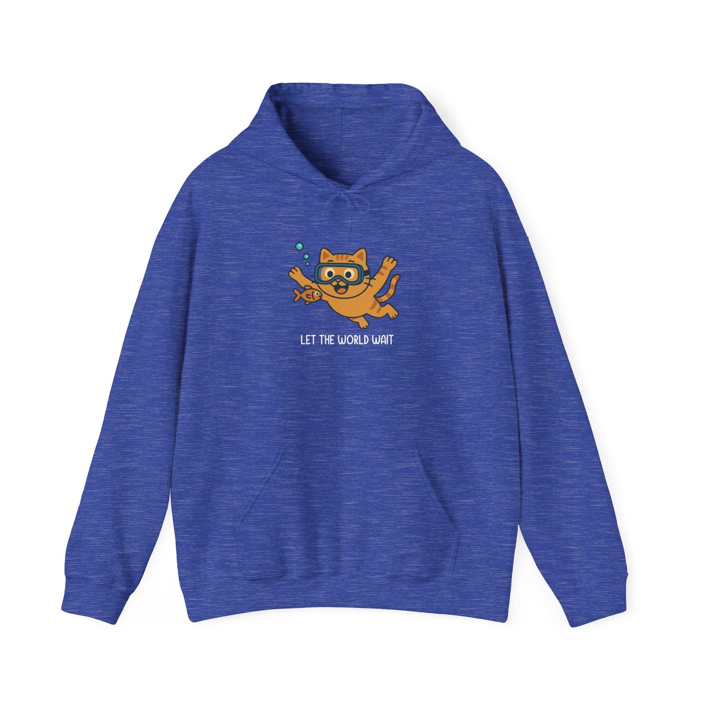Hoodie: Let The World Wait (Unisex Heavy Blend™)