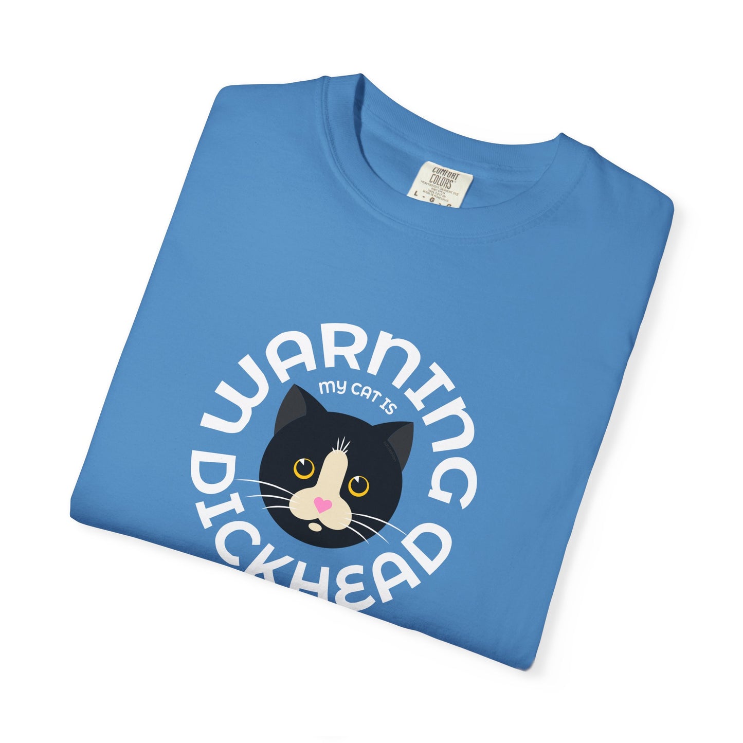 T-Shirt: My Cat Is a Dickhead – Add a Photo of Your Cat to Have it Printed on a Shirt.