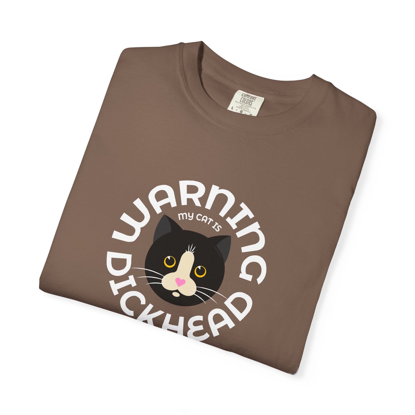 T-Shirt: My Cat Is a Dickhead – Add a Photo of Your Cat to Have it Printed on a Shirt.