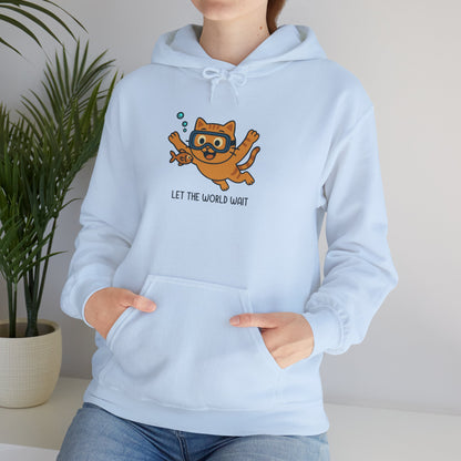 Hoodie: Let The World Wait (Unisex Heavy Blend™)