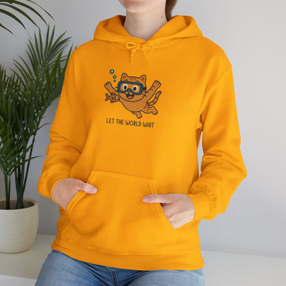 Hoodie: Let The World Wait (Unisex Heavy Blend™)