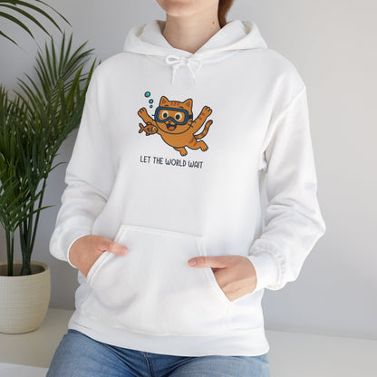 Hoodie: Let The World Wait (Unisex Heavy Blend™)