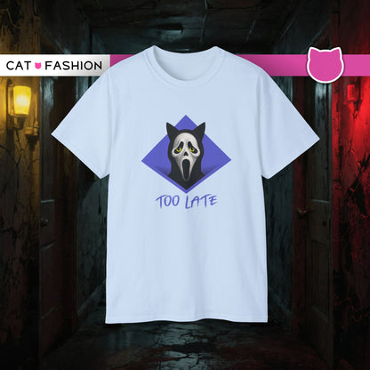 T-Shirt: Too Late – Scream Cat Ghost Mask Graphic Tee – Halloween Unisex Shirt for Spooky Season & Creepy Vibes