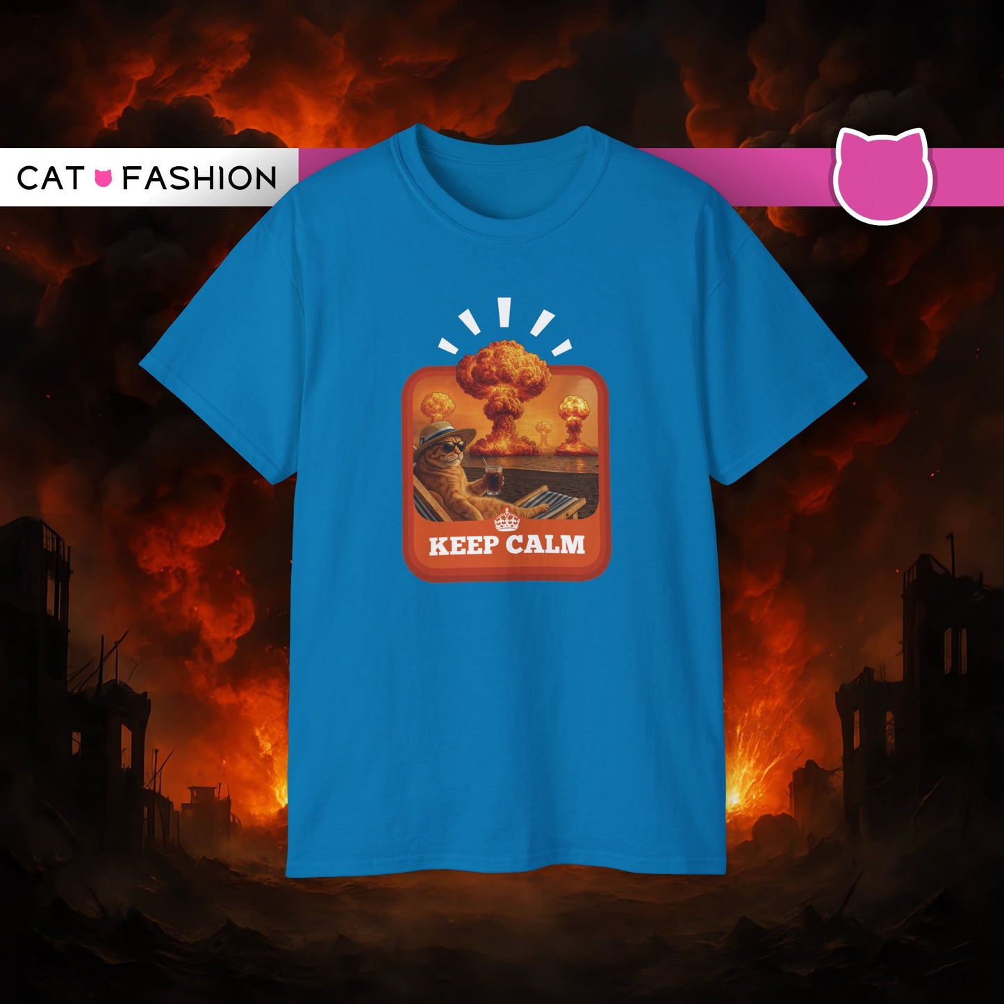 T-Shirt: Keep Calm – Surreal Cat in Chaos Artwork – Funny Apocalypse Parody for Dark Humor Fans