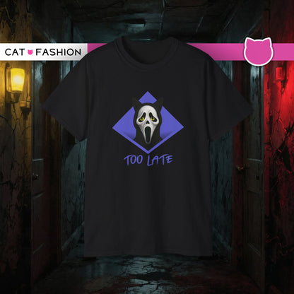 T-Shirt: Too Late – Scream Cat Ghost Mask Graphic Tee – Halloween Unisex Shirt for Spooky Season & Creepy Vibes