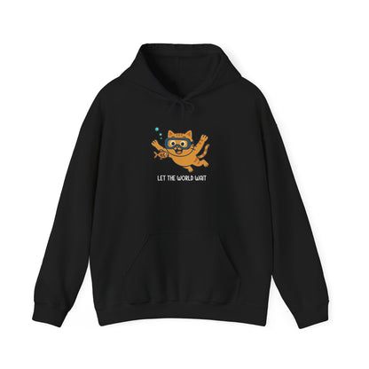 Hoodie: Let The World Wait (Unisex Heavy Blend™)