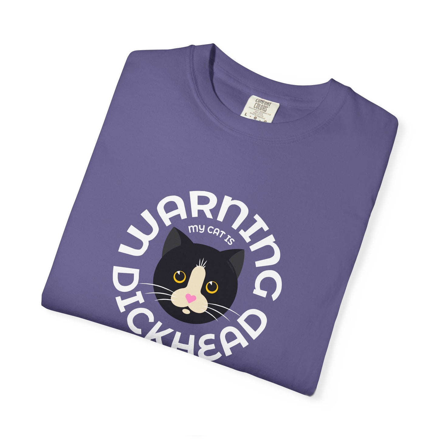 T-Shirt: My Cat Is a Dickhead – Add a Photo of Your Cat to Have it Printed on a Shirt.