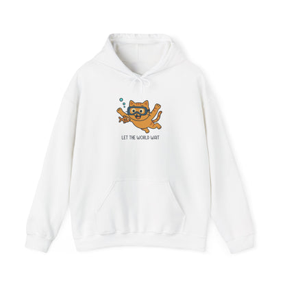 Hoodie: Let The World Wait (Unisex Heavy Blend™)