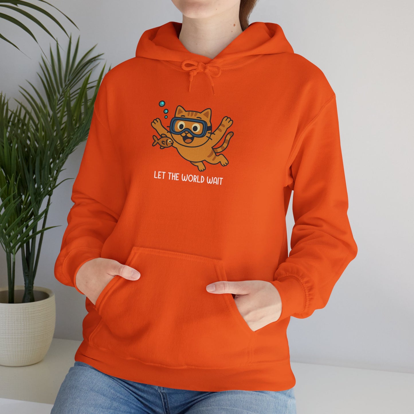 Hoodie: Let The World Wait (Unisex Heavy Blend™)