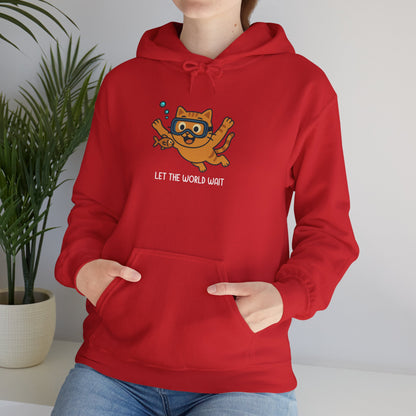 Hoodie: Let The World Wait (Unisex Heavy Blend™)