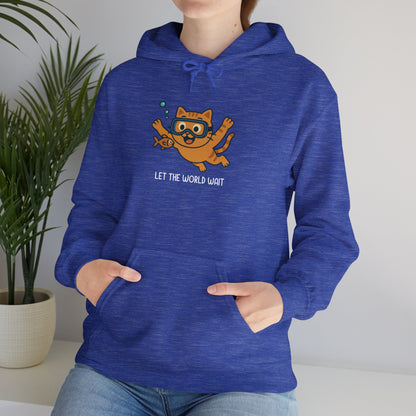 Hoodie: Let The World Wait (Unisex Heavy Blend™)